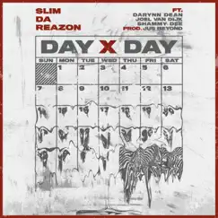 Day x Day (feat. Darynn Dean, Joel Van Dijk & Shammy Dee) - Single by Slim da Reazon & Jus Beyond album reviews, ratings, credits