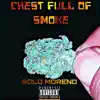 Chest Full of Smoke - Single album lyrics, reviews, download