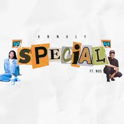 Special (feat. Nos) - Single by Annaly album reviews, ratings, credits