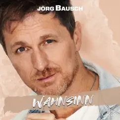 Wahnsinn - Single by Jörg Bausch album reviews, ratings, credits