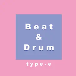 Beat & Drum, Type-E - EP by TRAPBEATZDL album reviews, ratings, credits