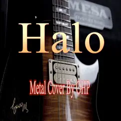 Halo (Metal Version) - Single by OHP album reviews, ratings, credits