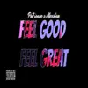 Feel Good Feel Great - Single album lyrics, reviews, download