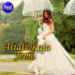 Aliali Raja Jema - Single by Sourav Nayak album reviews, ratings, credits