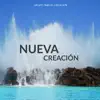 Nueva Creación - Single album lyrics, reviews, download