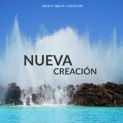 Nueva Creación - Single by Grupo Nueva Creacion album reviews, ratings, credits