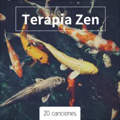 Terapia Zen: 20 Canciones - Mejor Música con Sonidos Curativos y Frecuencias Sagradas Terapia Holística by Budismo Zen Academia album reviews, ratings, credits