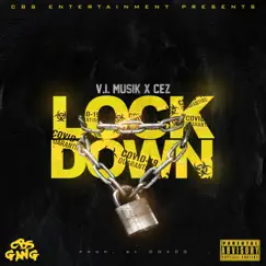 Lockdown (feat. Cez) - Single by V.I. Musik album reviews, ratings, credits