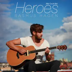 Heroes (We Could Be) - Single by Rasmus Hagen album reviews, ratings, credits