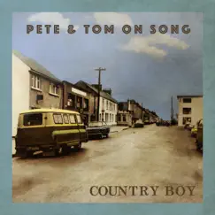Country Boy - Single by Pete and Tom on Song album reviews, ratings, credits