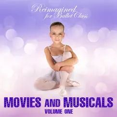Reimagined for Ballet Class: Movies and Musicals, Vol. 1 by Andrew Holdsworth album reviews, ratings, credits