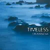 Timeless album lyrics, reviews, download