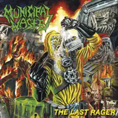 The Last Rager - EP by Municipal Waste album reviews, ratings, credits