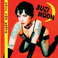 Call the Shots - Single by Suzi Moon album reviews, ratings, credits