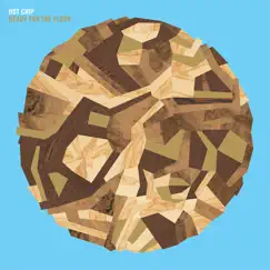 Ready for the Floor - EP by Hot Chip album reviews, ratings, credits