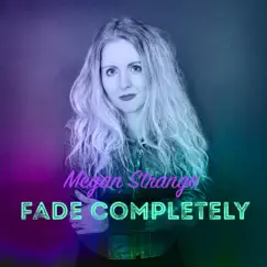 Fade Completely Song Lyrics
