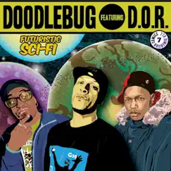 Digable Planets Presents Futuristic Sci-Fi (feat. D.O.R.) [with Digable Planets] by Doodlebug album reviews, ratings, credits