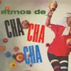 Ritmos de Cha Cha Cha album lyrics, reviews, download
