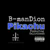 Pikachu (feat. Caliribean) - Single album lyrics, reviews, download