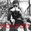 Iron Fists album lyrics, reviews, download