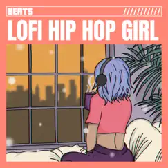 LoFi Hop Hop Girl Beats by Beats Instrumental Lofi, Hip Hop Lofi & Hip-Hop Lofi Chill album reviews, ratings, credits
