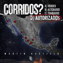Corridos Autorizados by Martín Castillo album reviews, ratings, credits