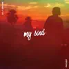 My Soul - Single album lyrics, reviews, download