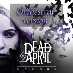 Memory (Orchestral Version) - Single by Dead By April album reviews, ratings, credits