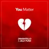 You Matter - Single album lyrics, reviews, download