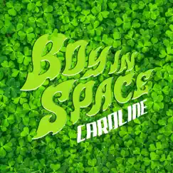 Caroline - Single by Boy In Space album reviews, ratings, credits