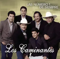 Las Número 1... De Siempre by Los Caminantes album reviews, ratings, credits