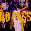 No Pass - Single album lyrics, reviews, download