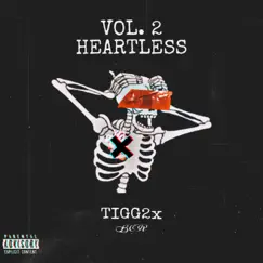 The Blacklist Vol. 2 (Heartless) - EP by Tigg2x album reviews, ratings, credits