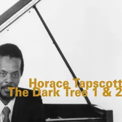 The Dark Tree 1 & 2 (feat. John Carter, Cecil McBee & Andrew Cyrille) by Horace Tapscott album reviews, ratings, credits