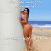 Cuando una Loca se Enamora - Single album lyrics, reviews, download