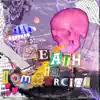 Death to Commercial - EP album lyrics, reviews, download