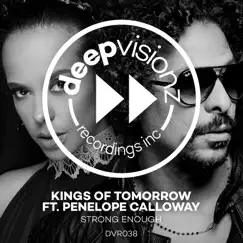 Strong Enough (feat. Penelope Calloway) [Kings of Tomorrow Classic Mix Extended] - Single by Kings of Tomorrow album reviews, ratings, credits