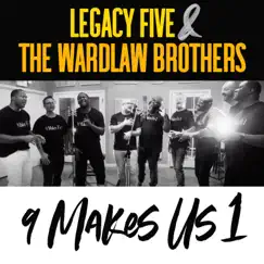 9 Makes Us 1 - Single by Legacy Five & The Wardlaw Brothers album reviews, ratings, credits