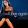 I Will Love Again album lyrics, reviews, download
