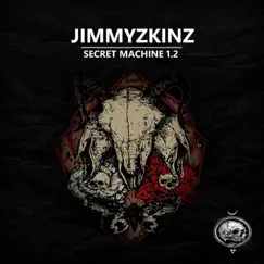 Secret.Machine 1.2 - Single by Jimmyzkinz album reviews, ratings, credits