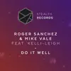 Do It Well (feat. Kelli-Leigh) - EP album lyrics, reviews, download