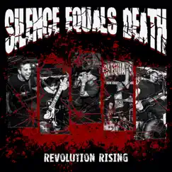 Revolution Rising - EP by Silence Equals Death album reviews, ratings, credits