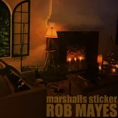 Marshalls Sticker - Single by Rob Mayes album reviews, ratings, credits