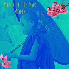 Mind of the Mad Monk - EP by The Protogey album reviews, ratings, credits