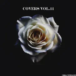 Covers Vol.11 - EP by Chill With Lofi album reviews, ratings, credits