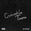 Crocodile Tears - Single album lyrics, reviews, download