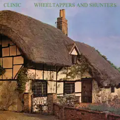 Wheeltappers and Shunters by Clinic album reviews, ratings, credits