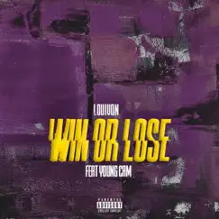 Win or Lose (feat. Camtana) - Single by LouiVon album reviews, ratings, credits