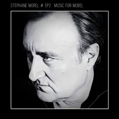 Music for Mobel: EP No. 2 - EP by Stéphane Morel album reviews, ratings, credits