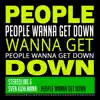 People Wanna Get Down - Single album lyrics, reviews, download